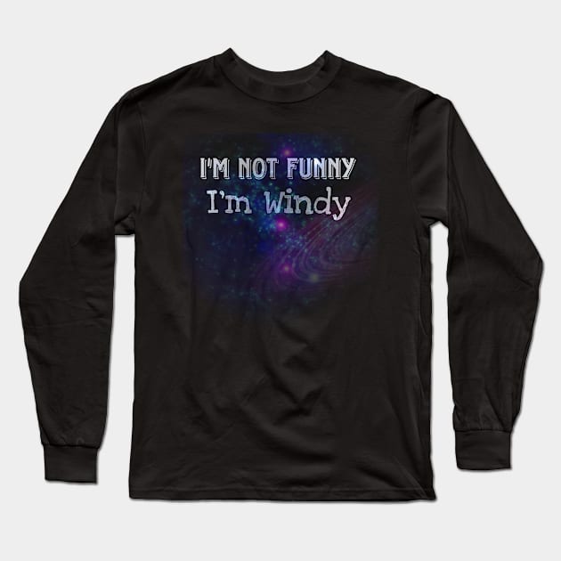 I'm not Funny Galaxy Long Sleeve T-Shirt by raya shop